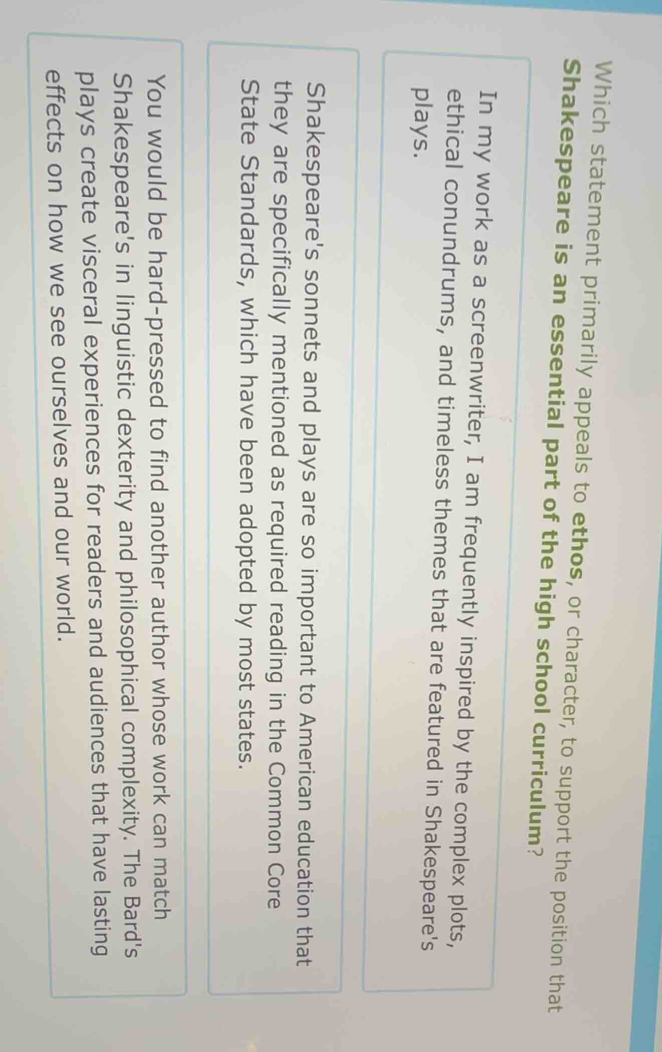 which statement primarily appeals to ethos, or character, to support th…