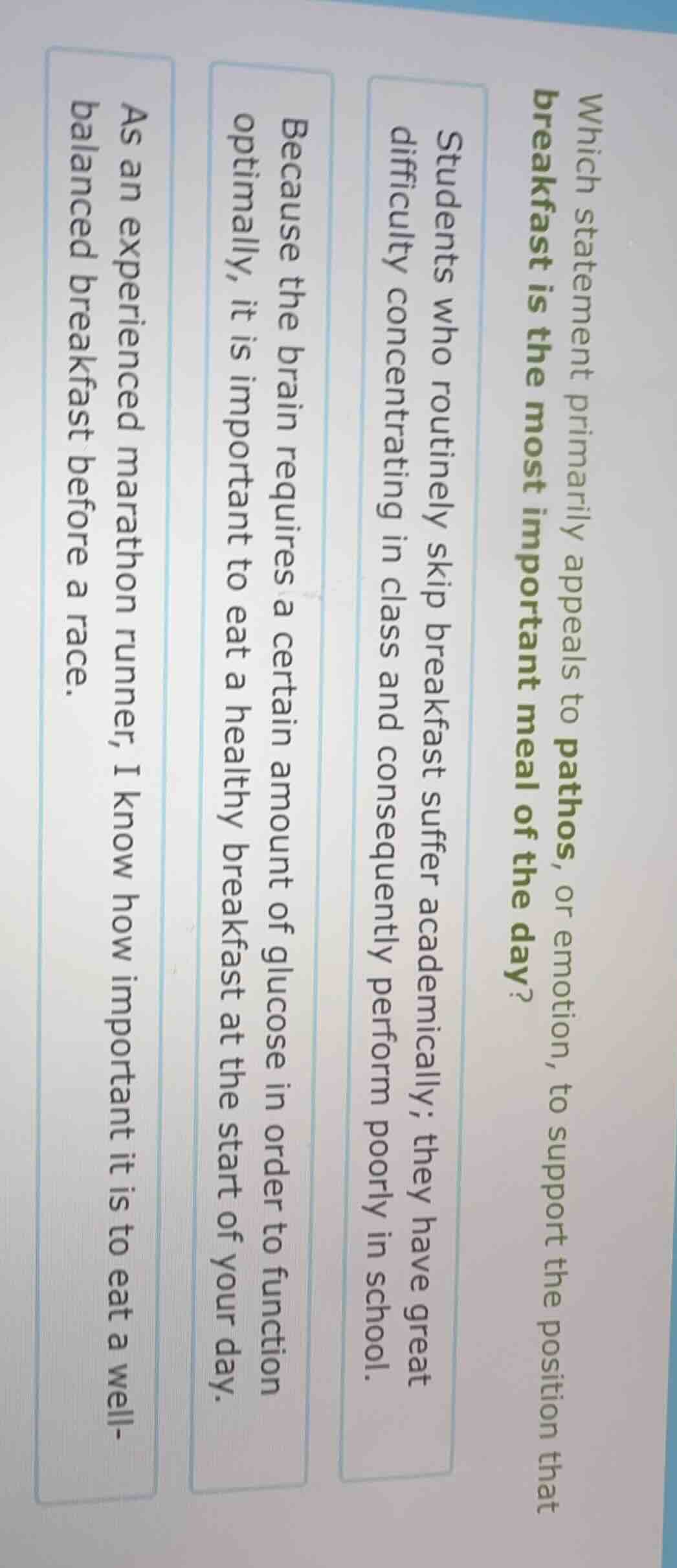 which statement primarily appeals to pathos, or emotion, to support the…