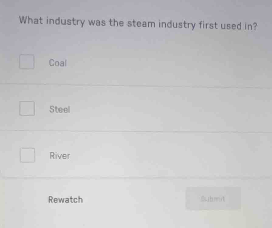 what industry was the steam industry first used in? coal steel river re…