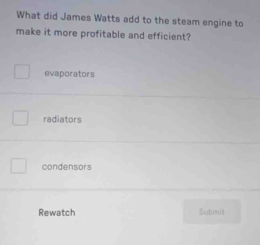 what did james watts add to the steam engine to make it more profitable…