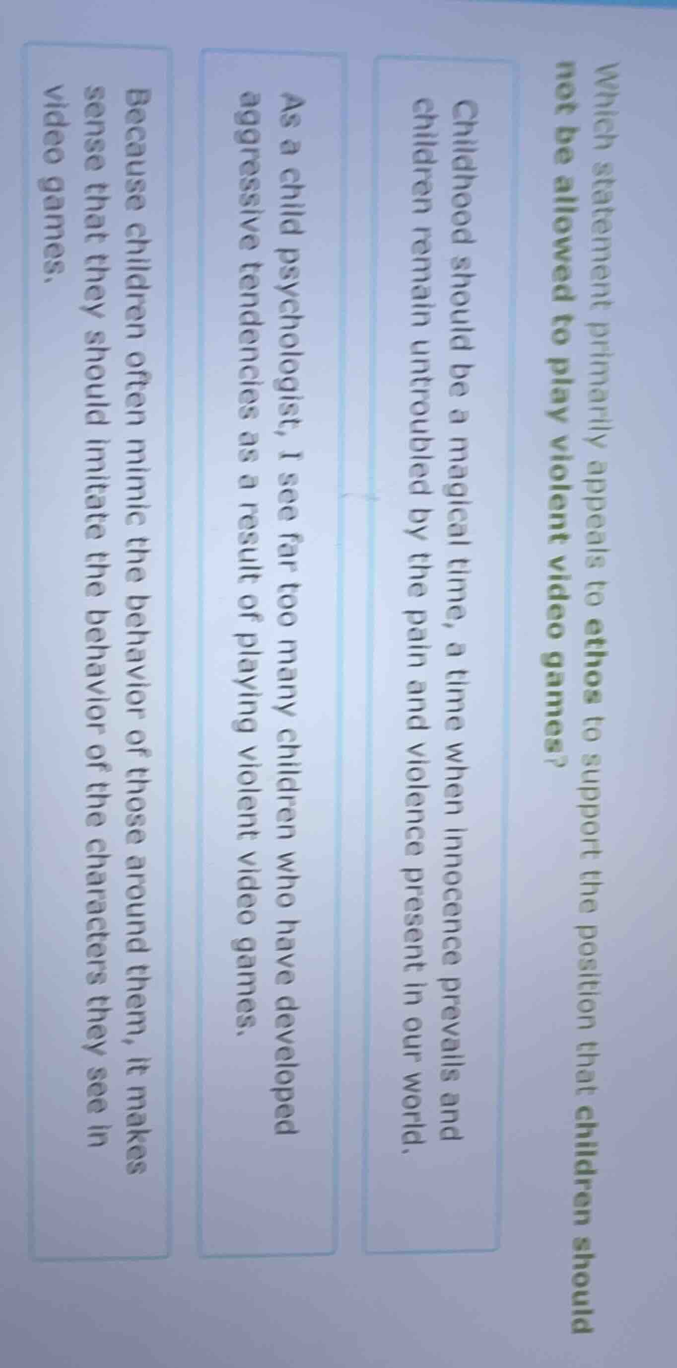 which statement primarily appeals to ethos to support the position that…