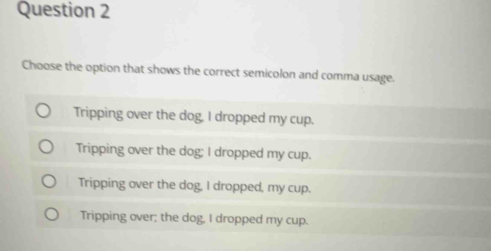 question 2 choose the option that shows the correct semicolon and comma…