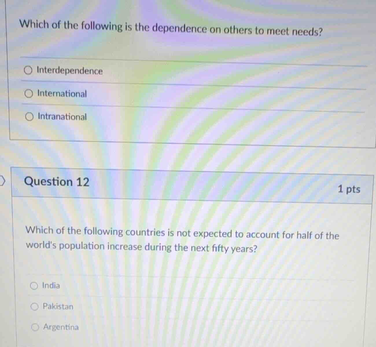 which of the following is the dependence on others to meet needs? ○ int…