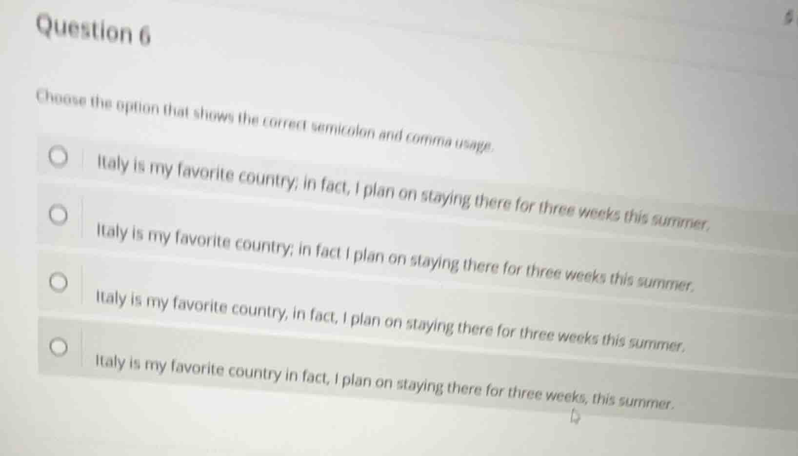 question 6 choose the option that shows the correct semicolon and comma…