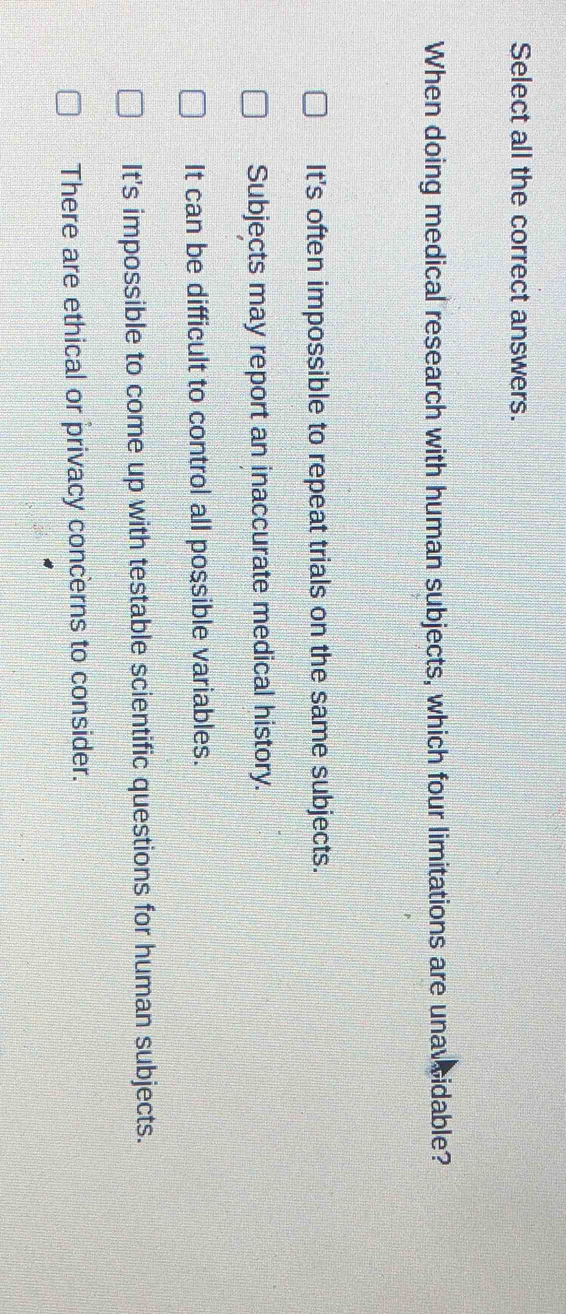 select all the correct answers. when doing medical research with human …