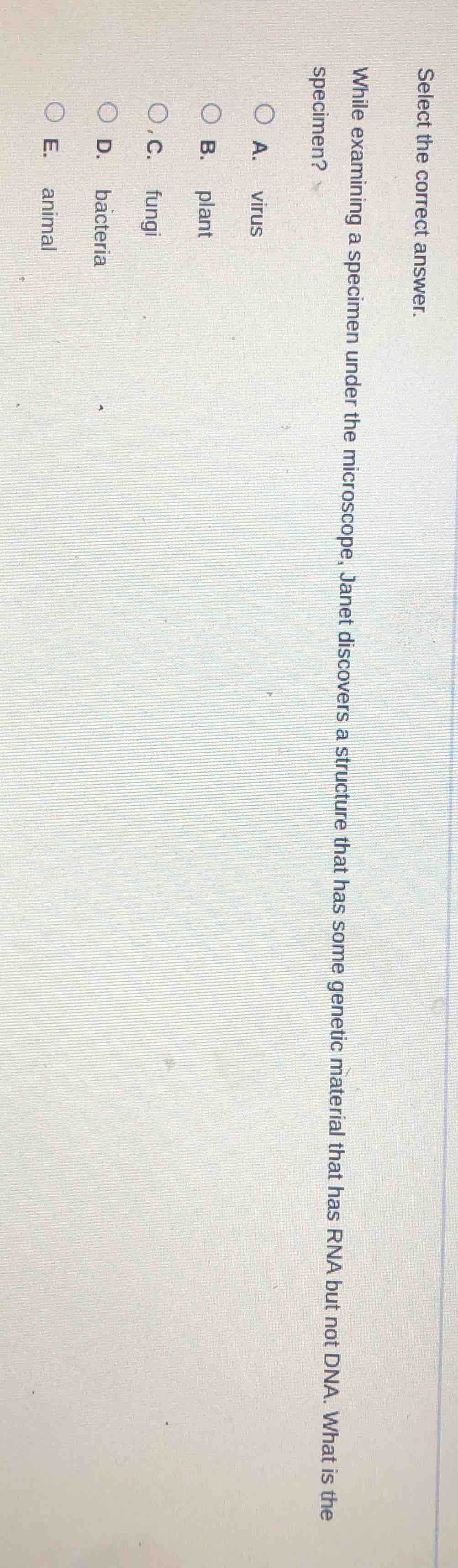 select the correct answer. while examining a specimen under the microsc…