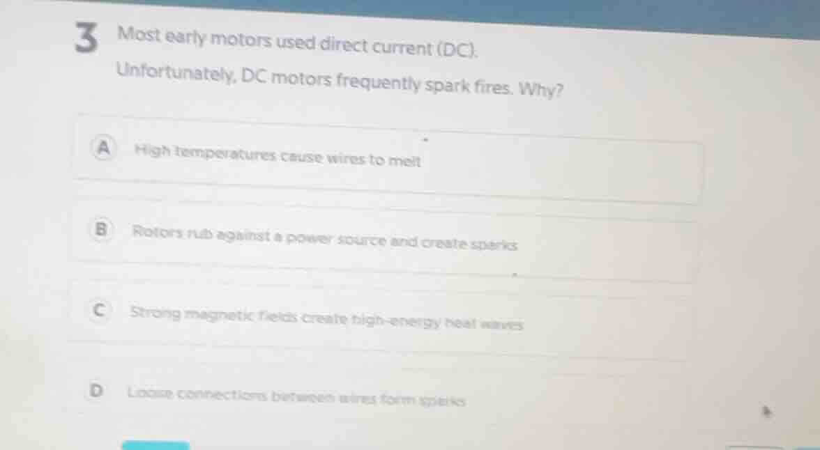 3 most early motors used direct current (dc). unfortunately, dc motors …