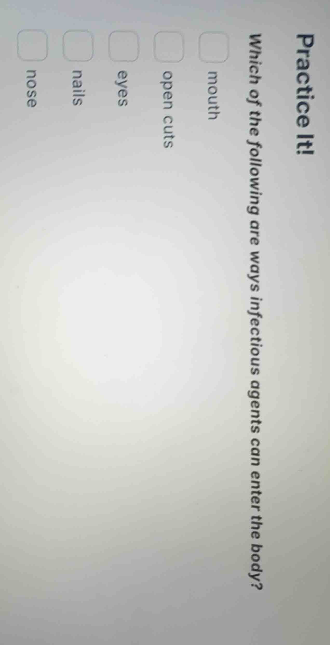 practice it! which of the following are ways infectious agents can ente…