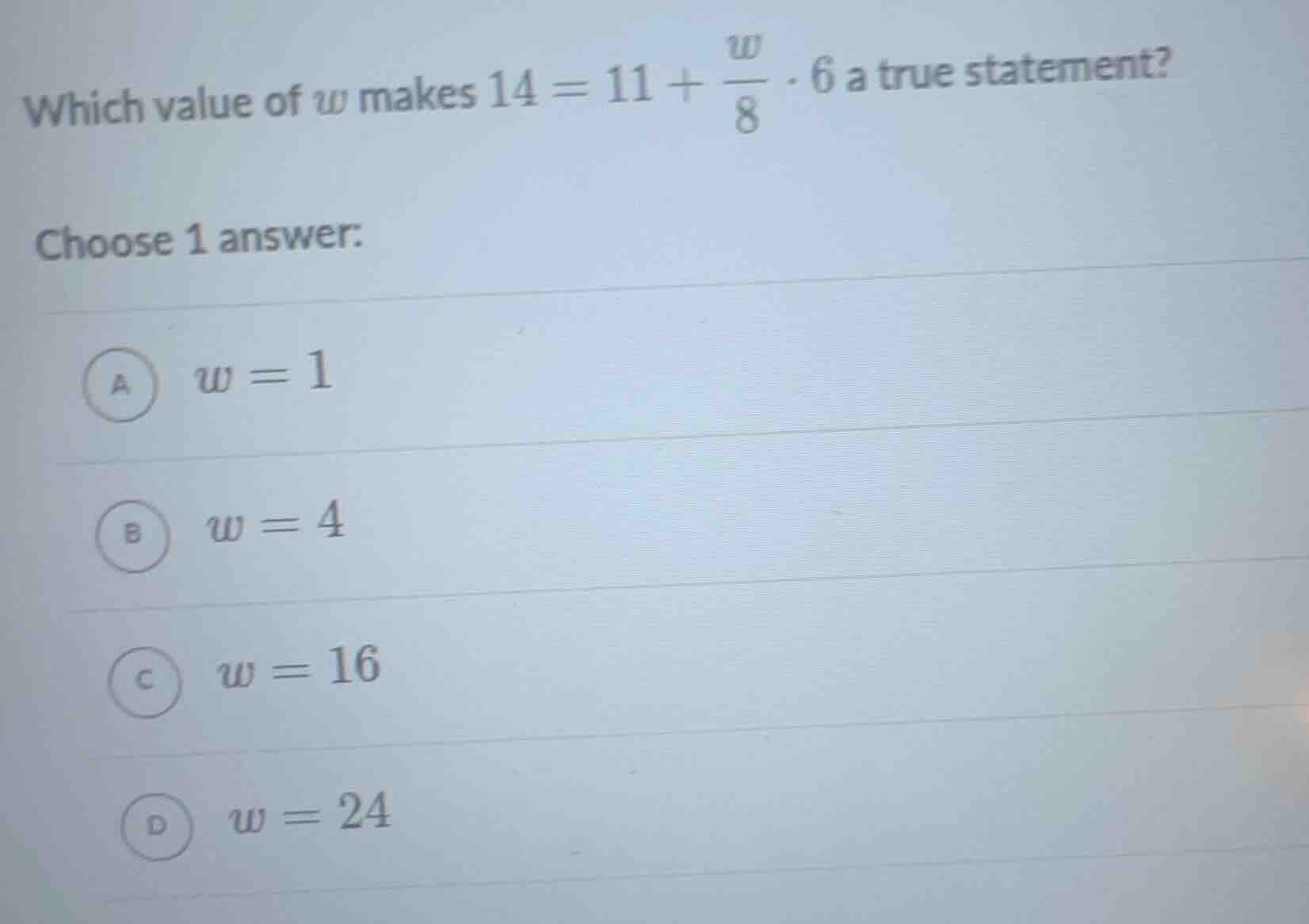 which value of ( w ) makes ( 14 = 11 + \frac{w}{8} cdot 6 ) a true stat…