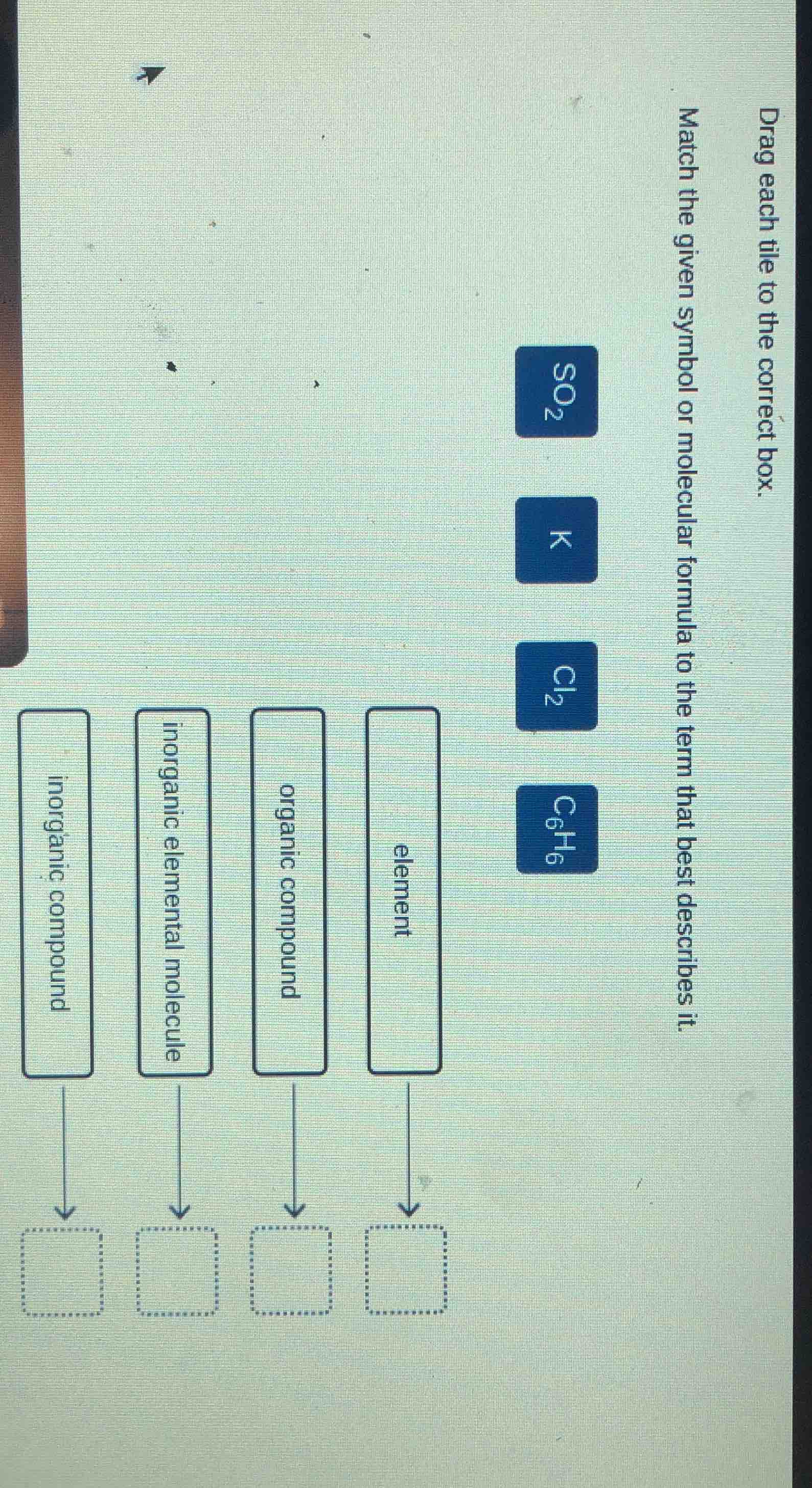 drag each tile to the correct box. match the given symbol or molecular …