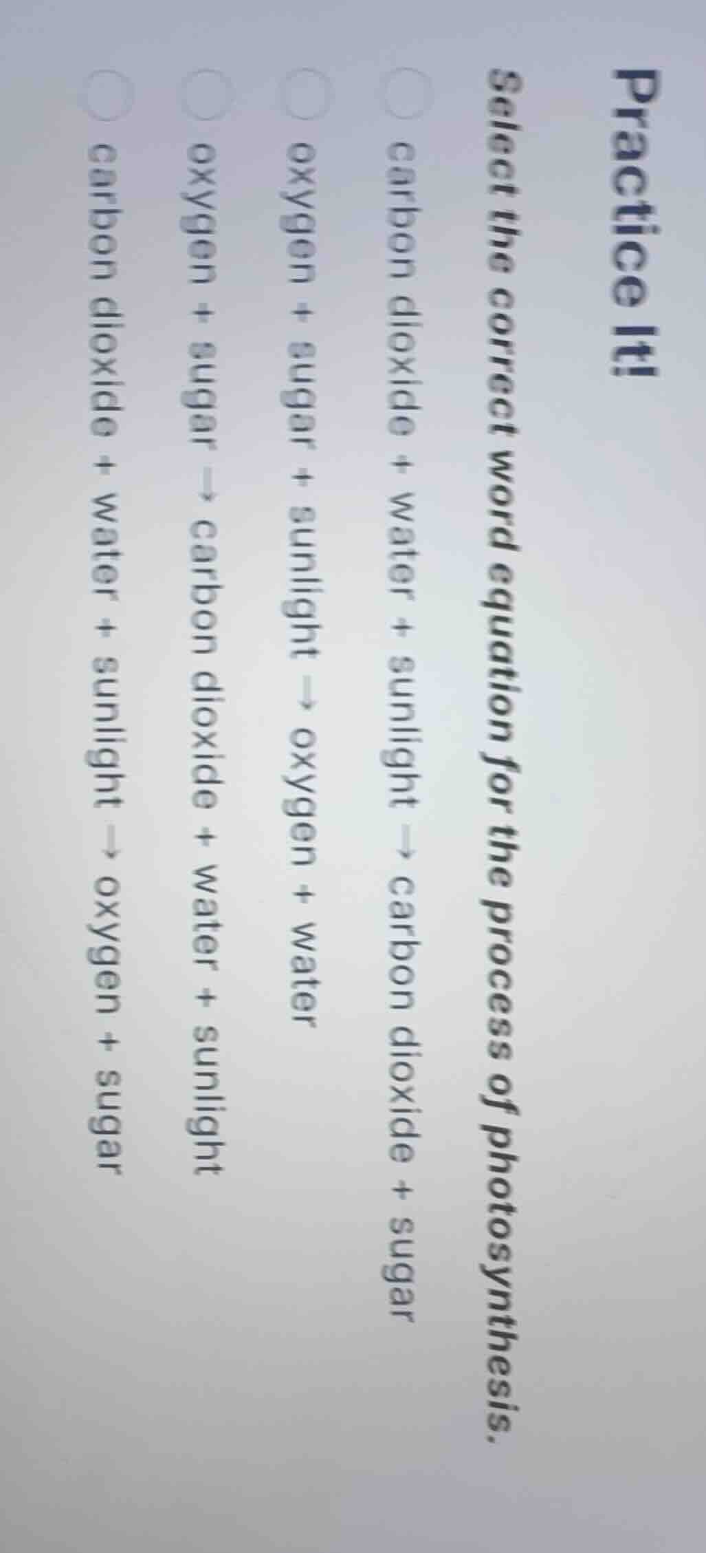 practice it! select the correct word equation for the process of photos…