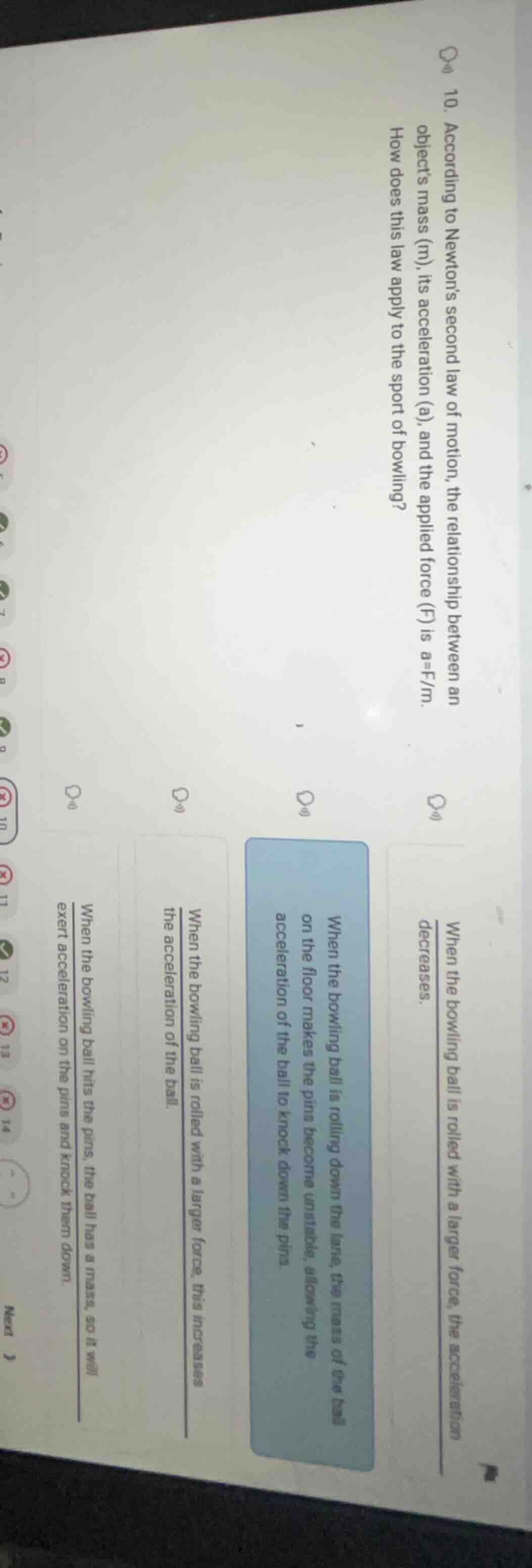 10. according to newton’s second law of motion, the relationship betwee…