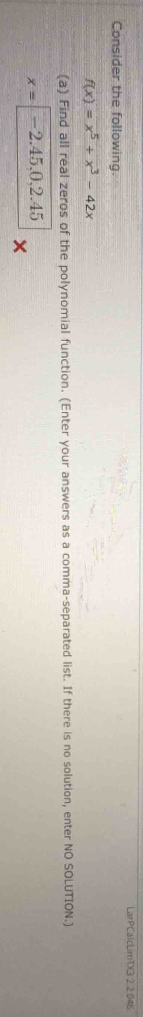 consider the following.\\(f(x) = x^5 + x^3 - 42x\\)\\(\\text{(a) find a…