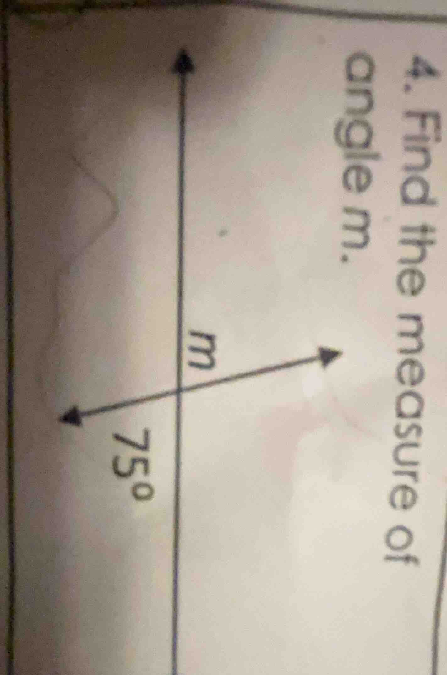 4. find the measure of angle m. 75°