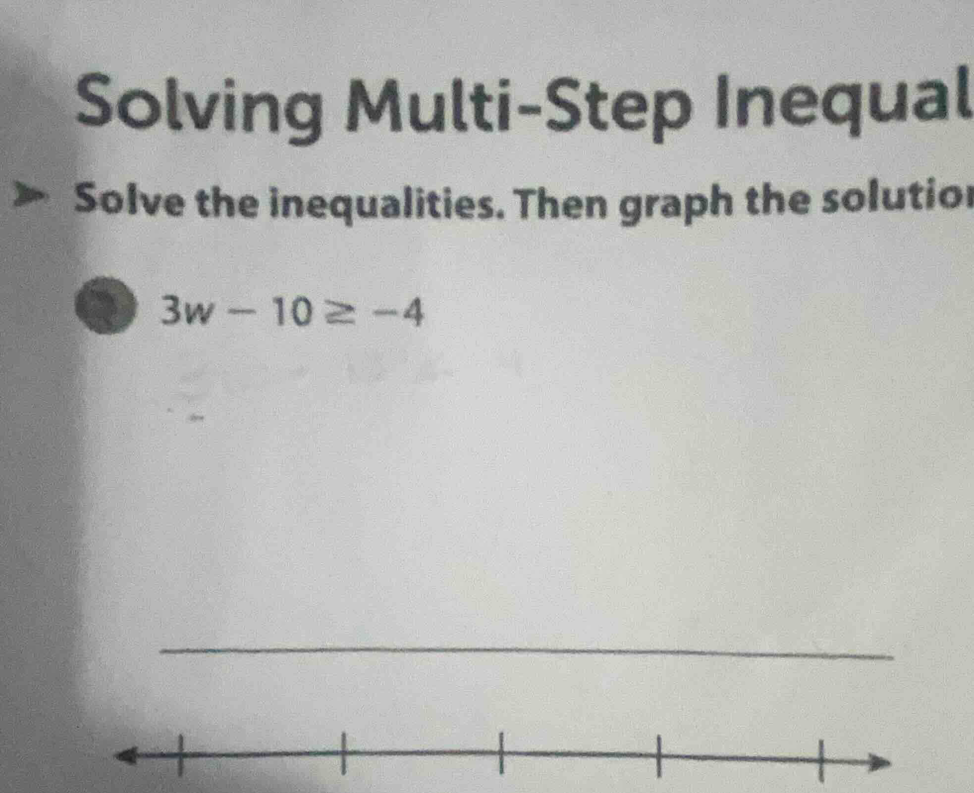 solving multi-step inequal solve the inequalities. then graph the solut…