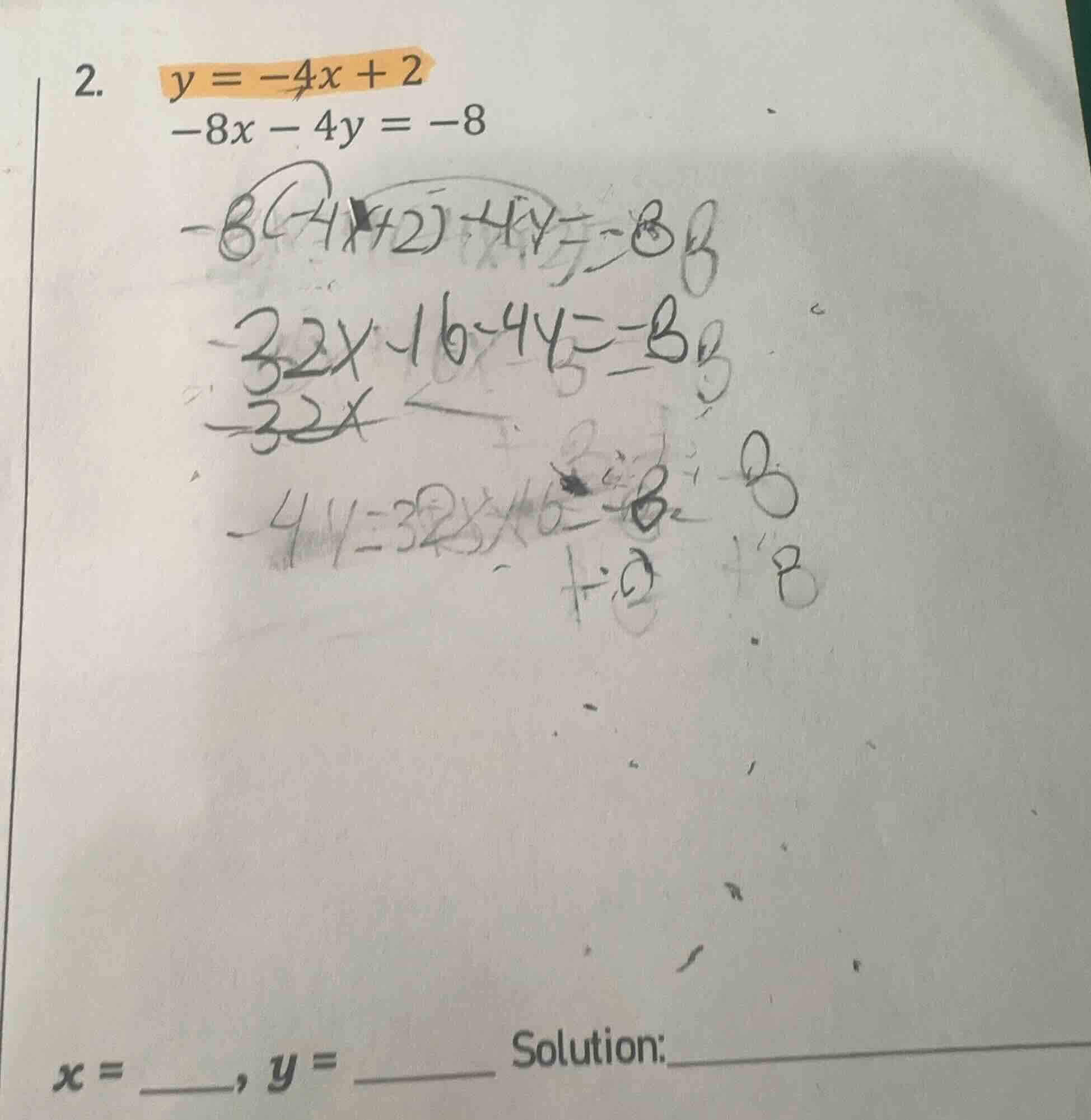 2. y = -4x + 2 -8x - 4y = -8 x = ___, y = _____ solution: _____________…
