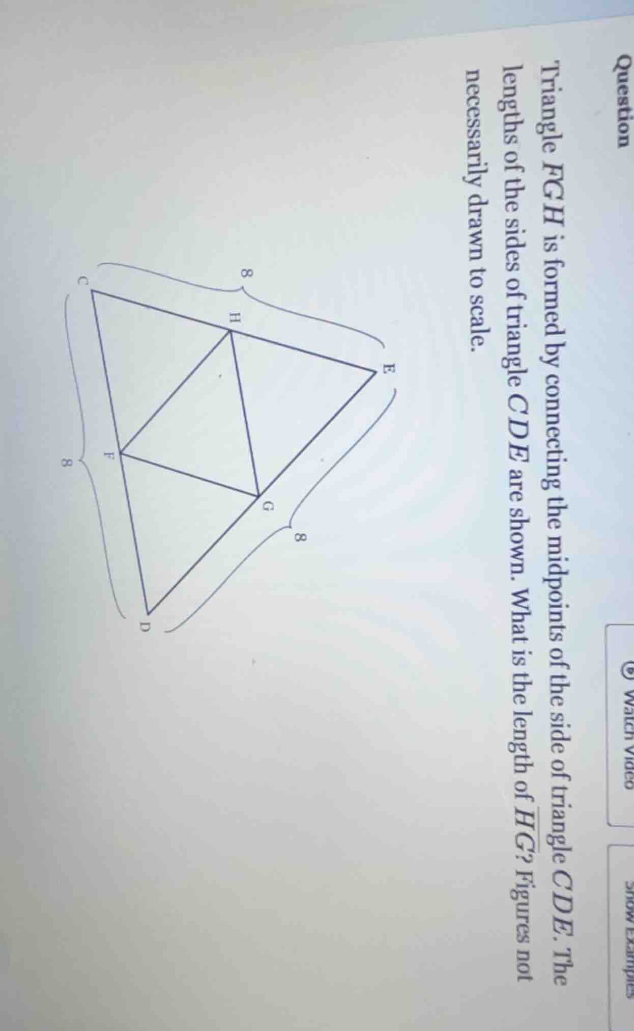 question triangle fgh is formed by connecting the midpoints of the side…