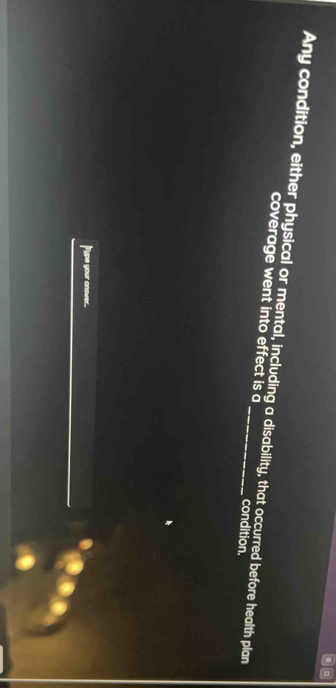 any condition, either physical or mental, including a disability, that …