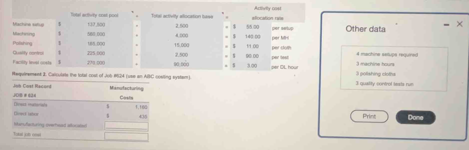 total activity cost pool ÷ total activity allocation base = activity co…