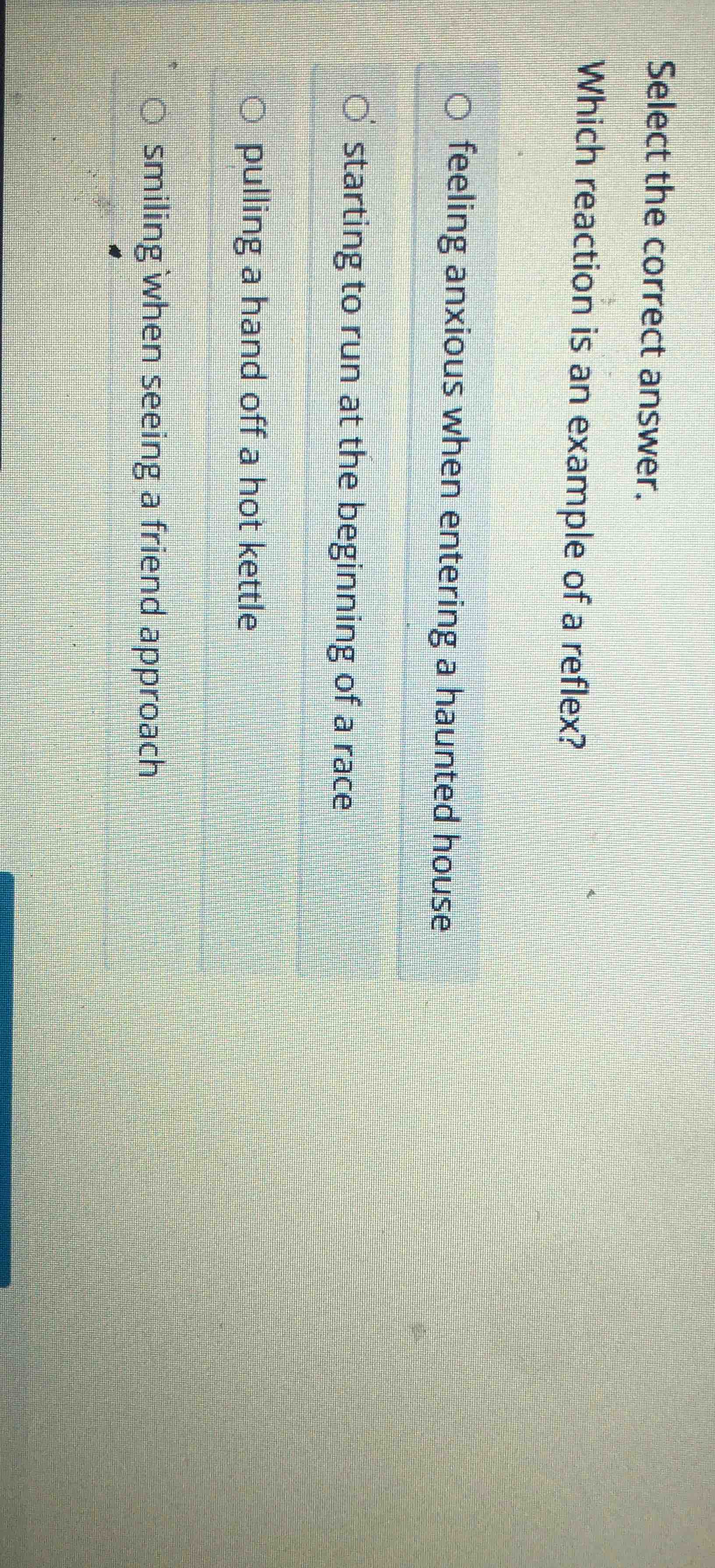select the correct answer. which reaction is an example of a reflex? fe…