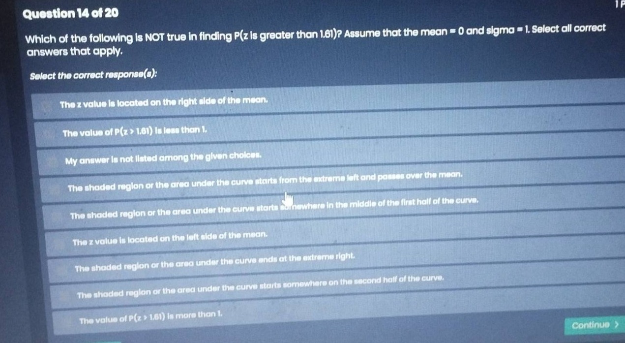 question 14 of 20 which of the following is not true in finding p(z is …