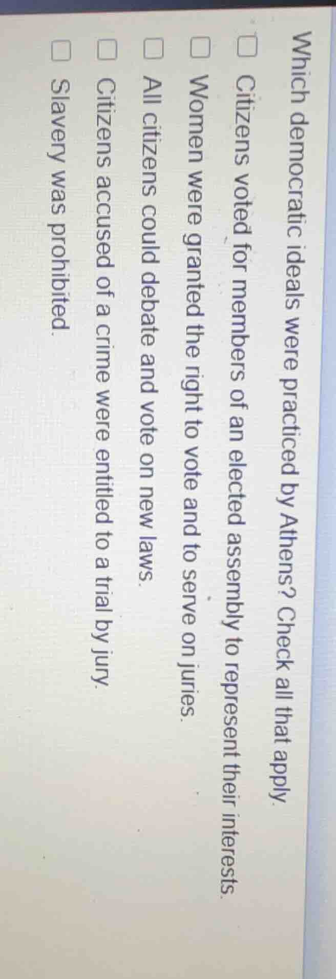 which democratic ideals were practiced by athens? check all that apply.…