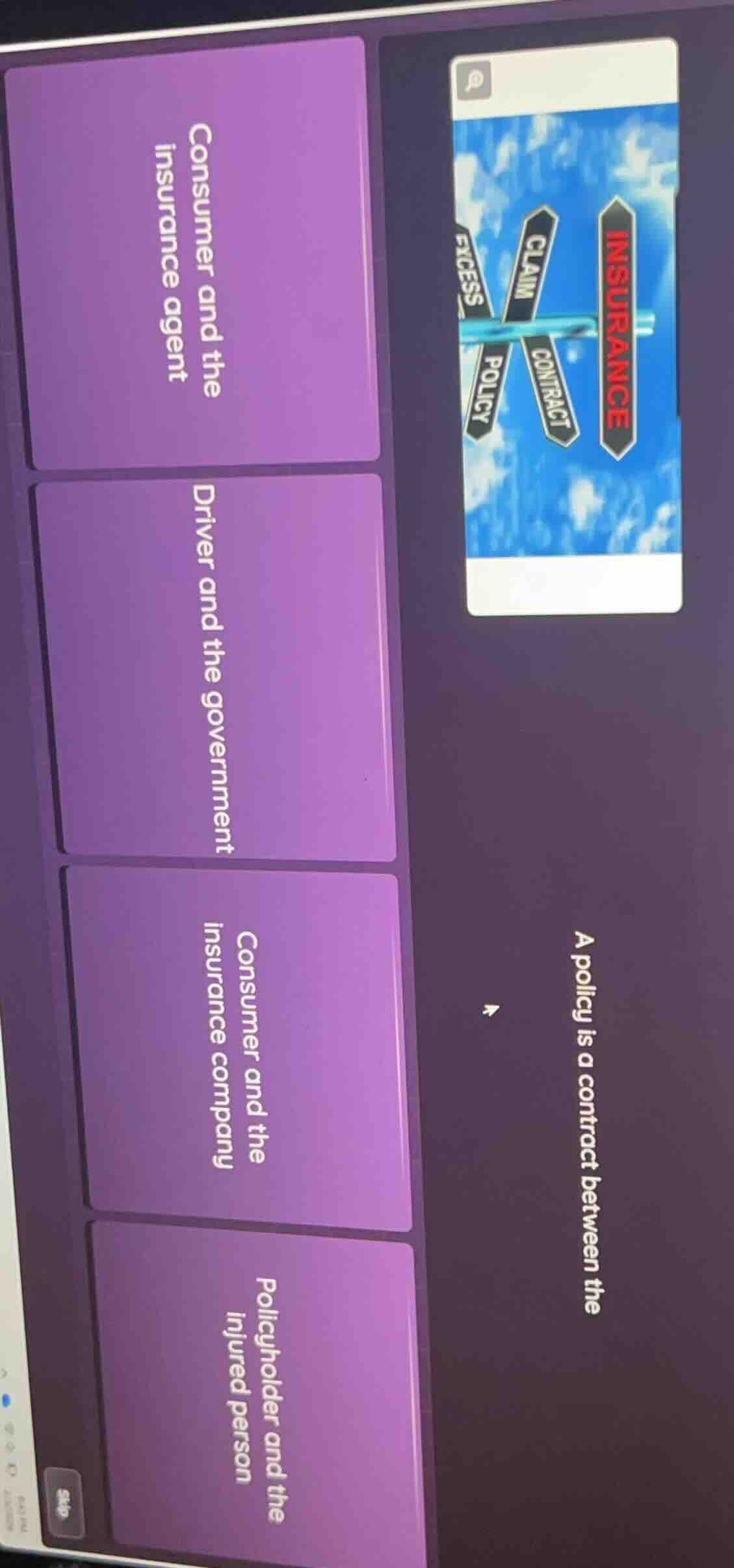 a policy is a contract between the consumer and the insurance agent dri…