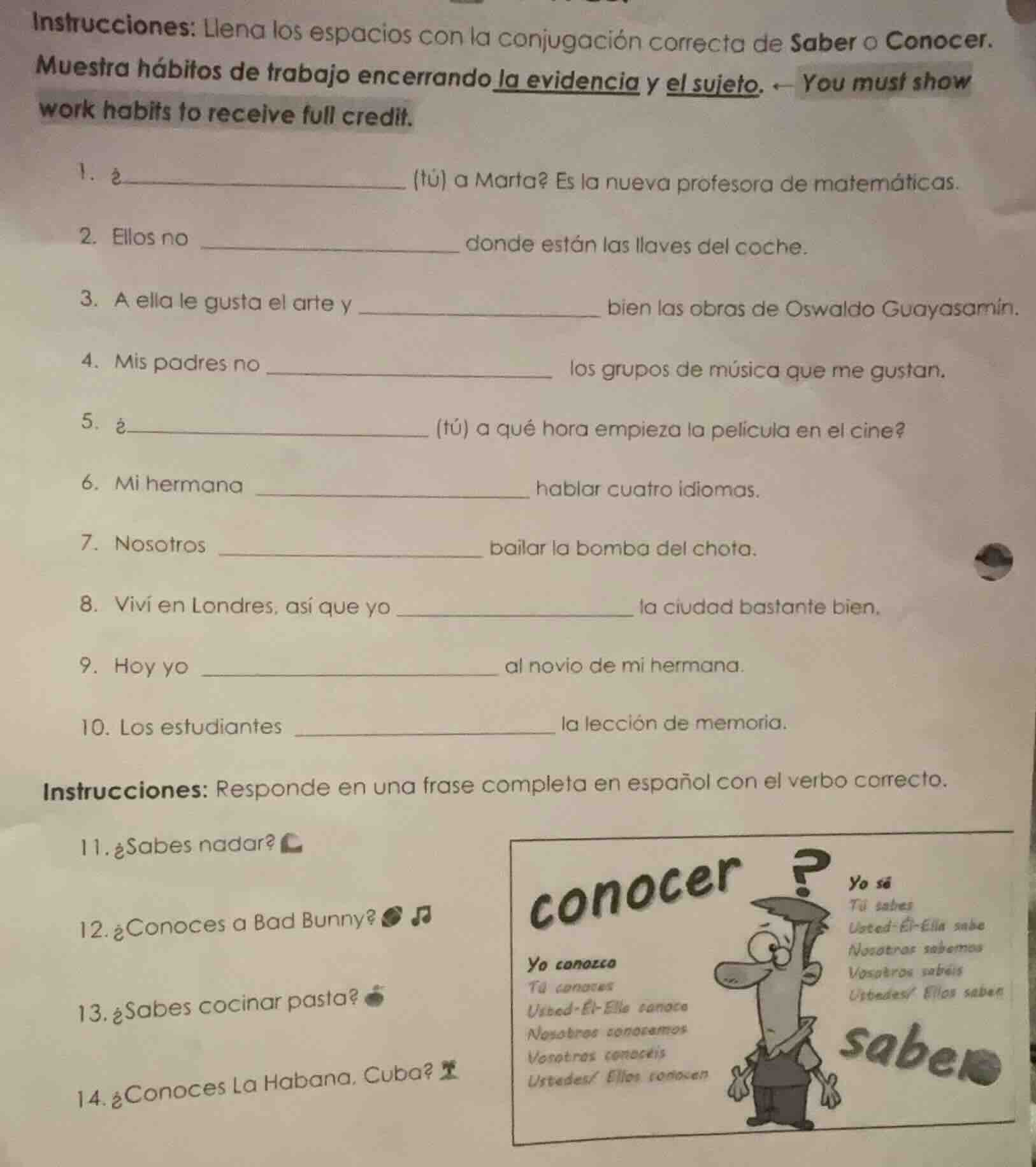 instrucciones: llena los espacios con la conjugación correcta de saber …