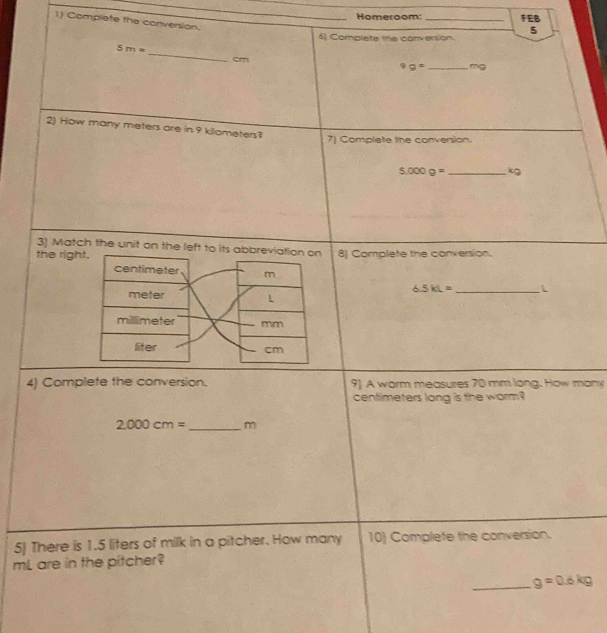 1) complete the conversion. 5 m = _________ cm 2) how many meters are i…