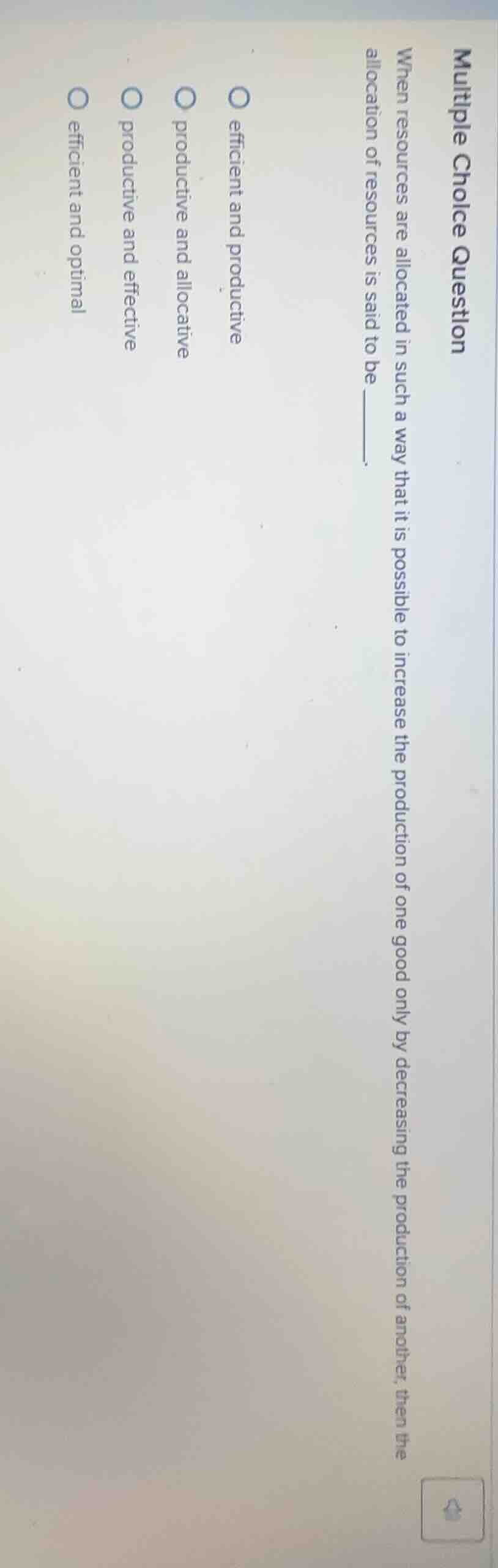 multiple choice question when resources are allocated in such a way tha…