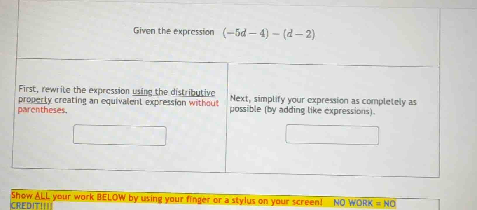 given the expression $(-5d - 4) - (d - 2)$ first, rewrite the expressio…