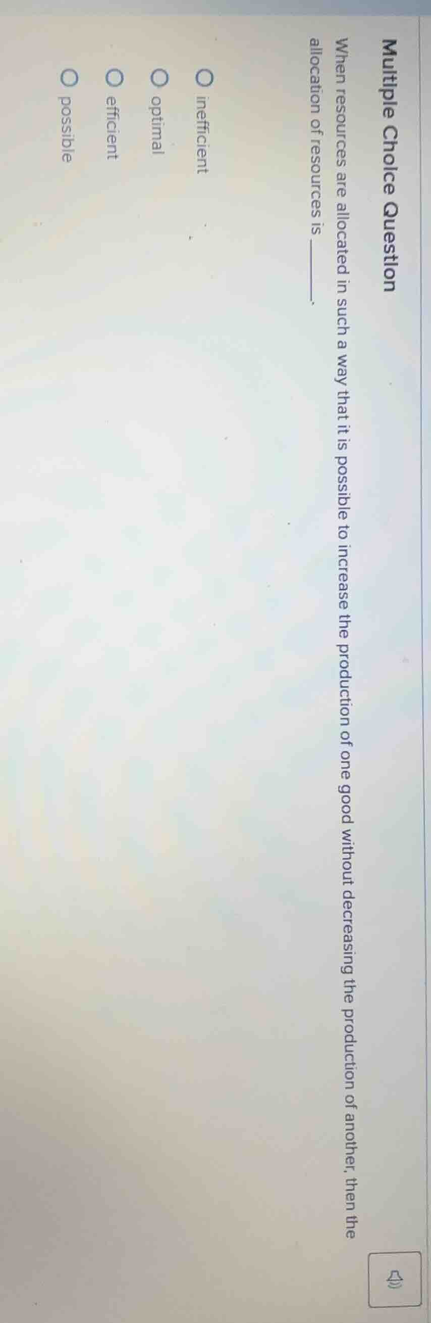 multiple choice question when resources are allocated in such a way tha…