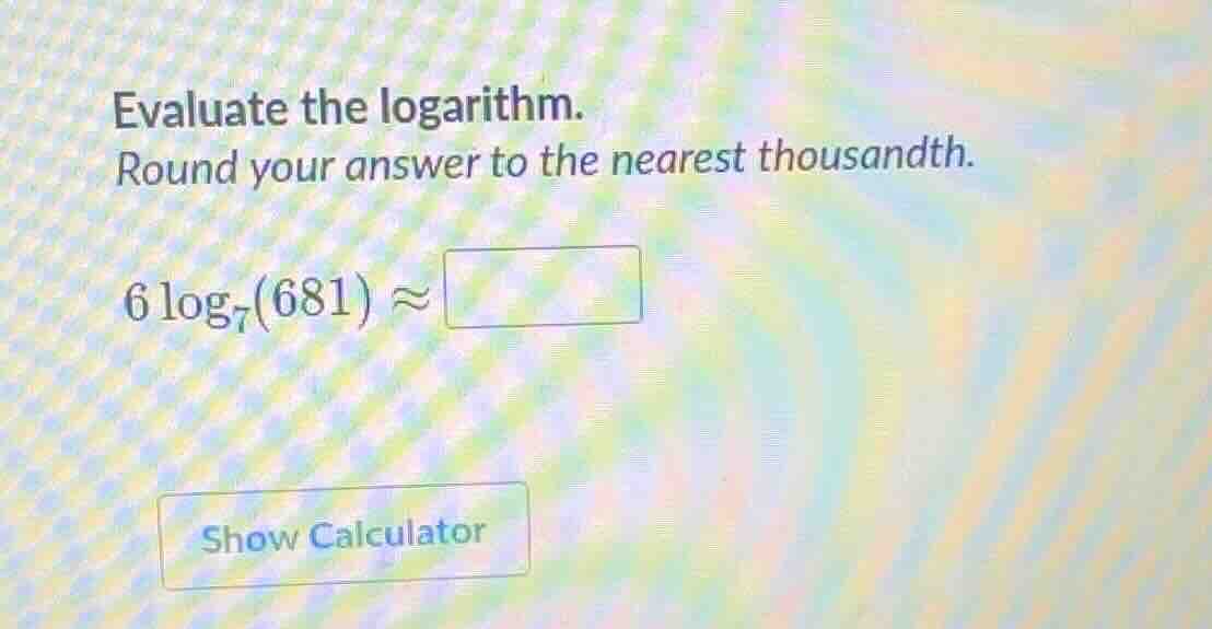 evaluate the logarithm. round your answer to the nearest thousandth. 6\…