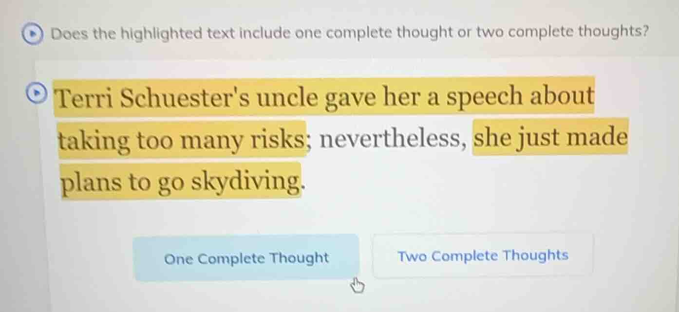 does the highlighted text include one complete thought or two complete …