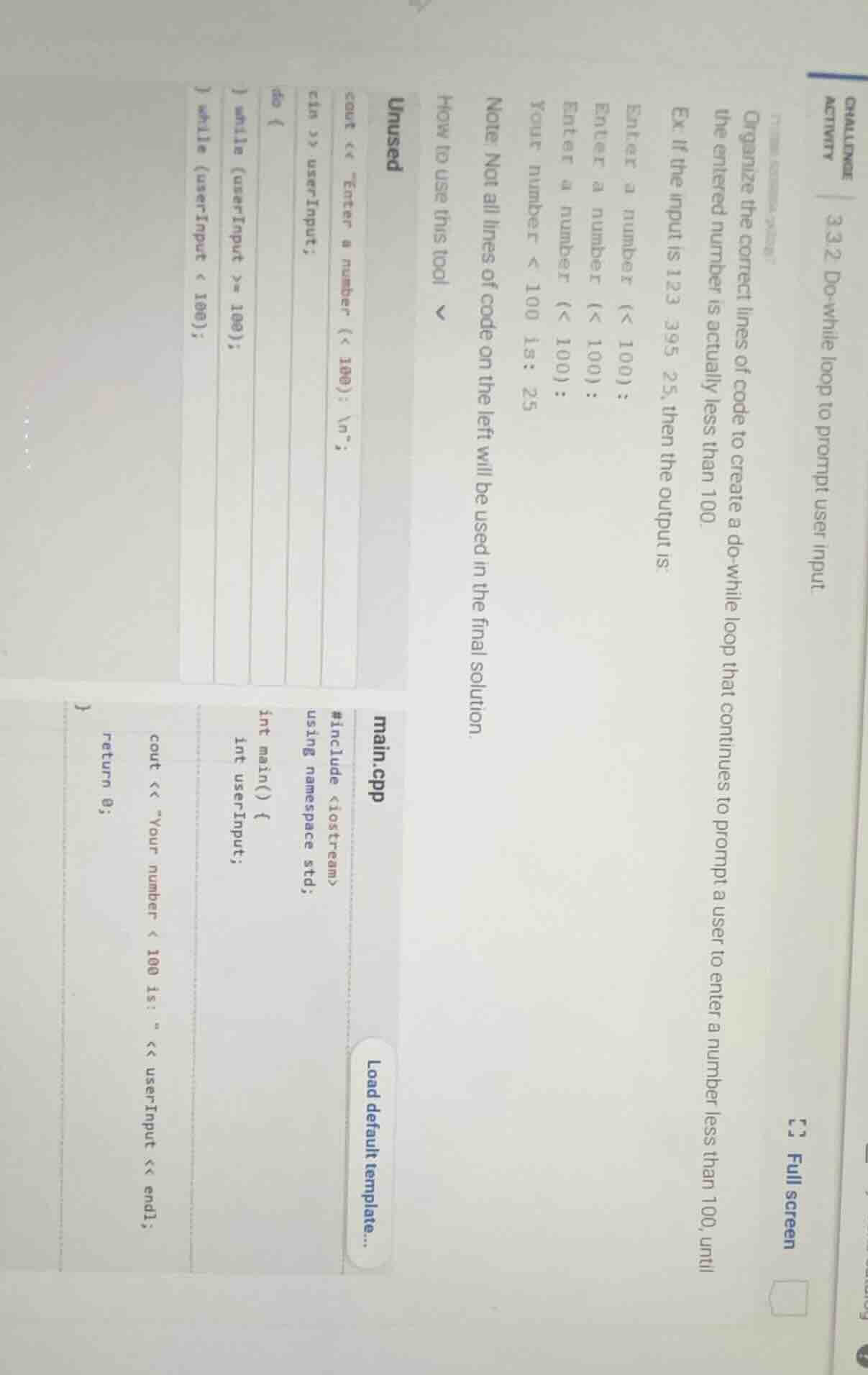 challenge activity 3.3.2: do-while loop to prompt user input. organize …