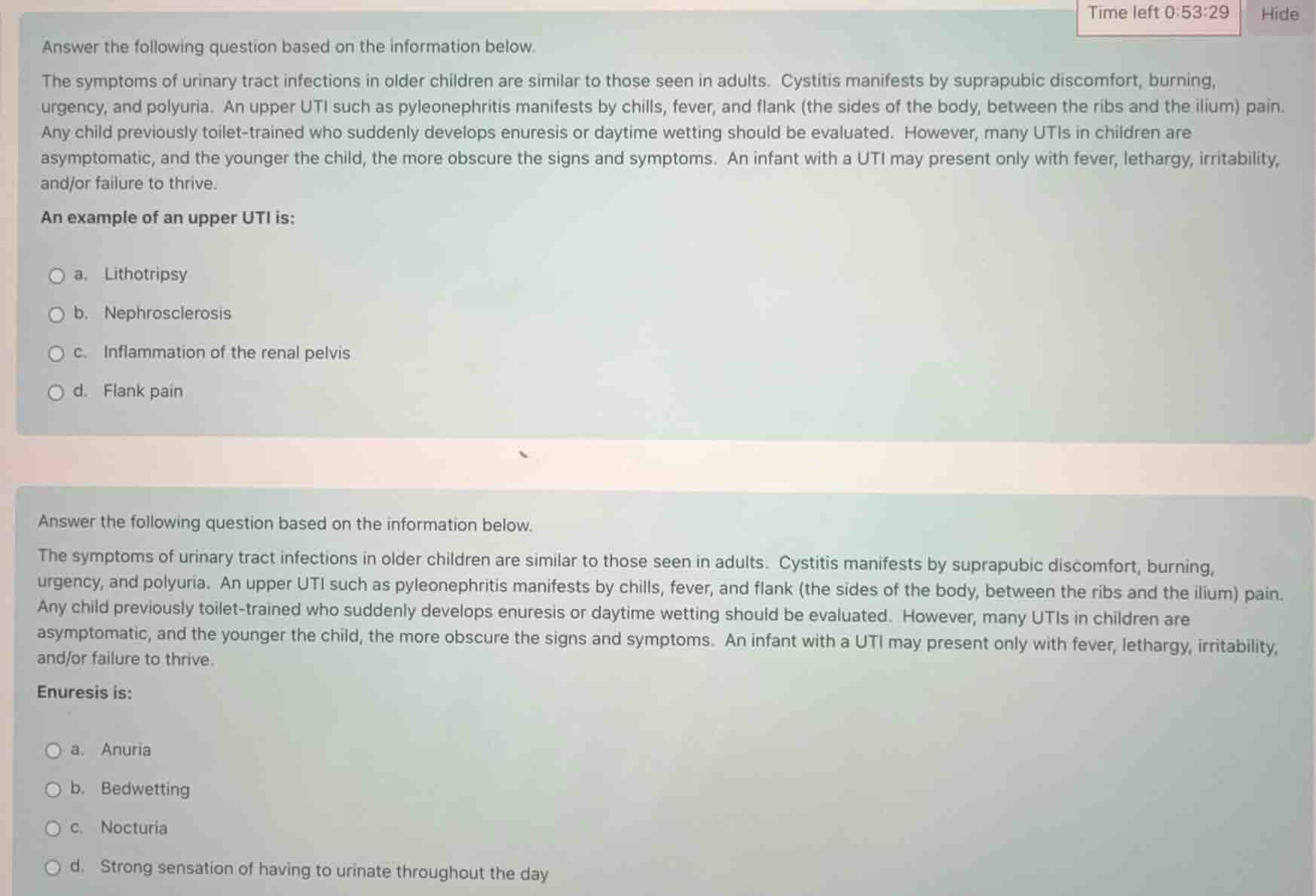 answer the following question based on the information below. the sympt…