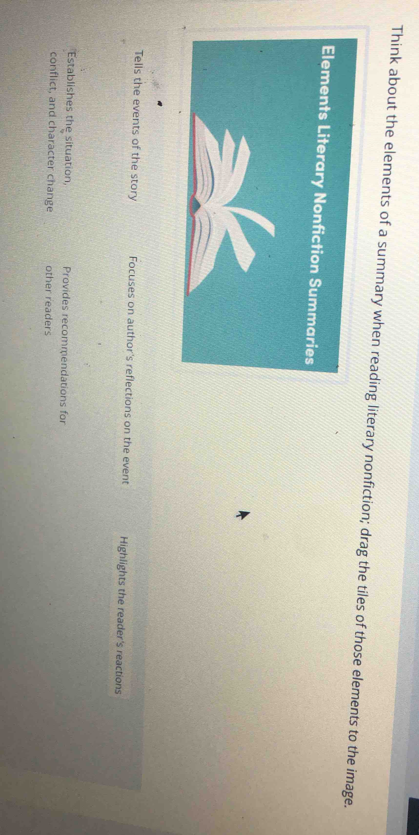 think about the elements of a summary when reading literary nonfiction;…