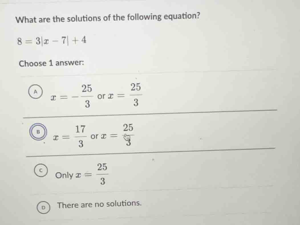 what are the solutions of the following equation? $8 = 3|x - 7| + 4$ ch…