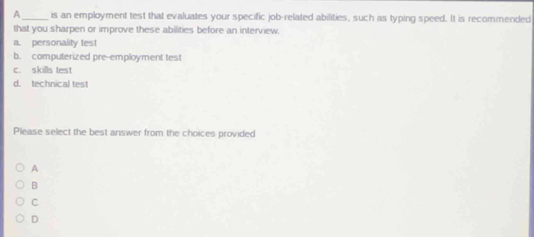 a ______ is an employment test that evaluates your specific job - relat…