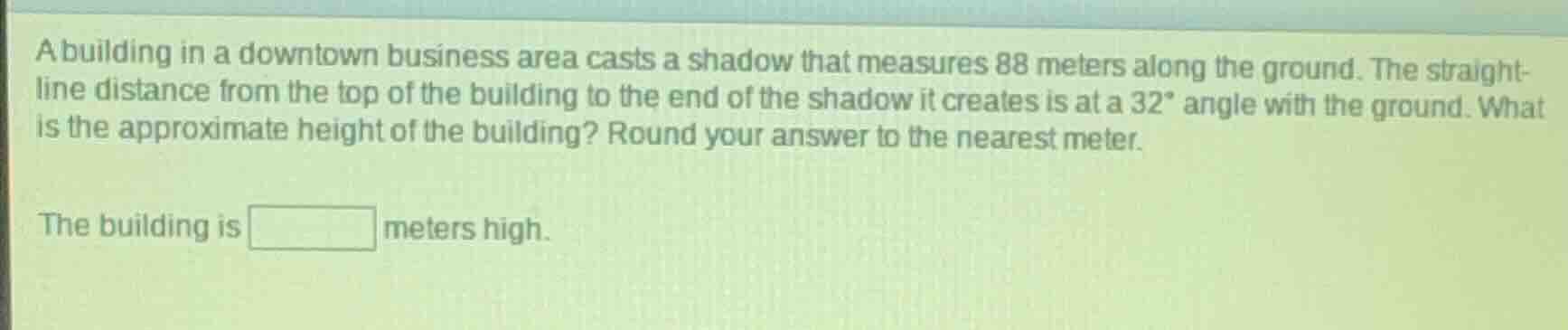 a building in a downtown business area casts a shadow that measures 88 …