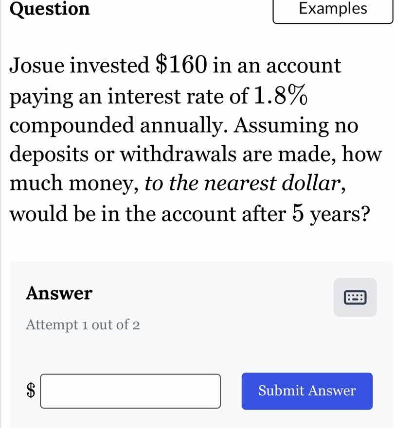 josue invested $160 in an account paying an interest rate of 1.8% compo…