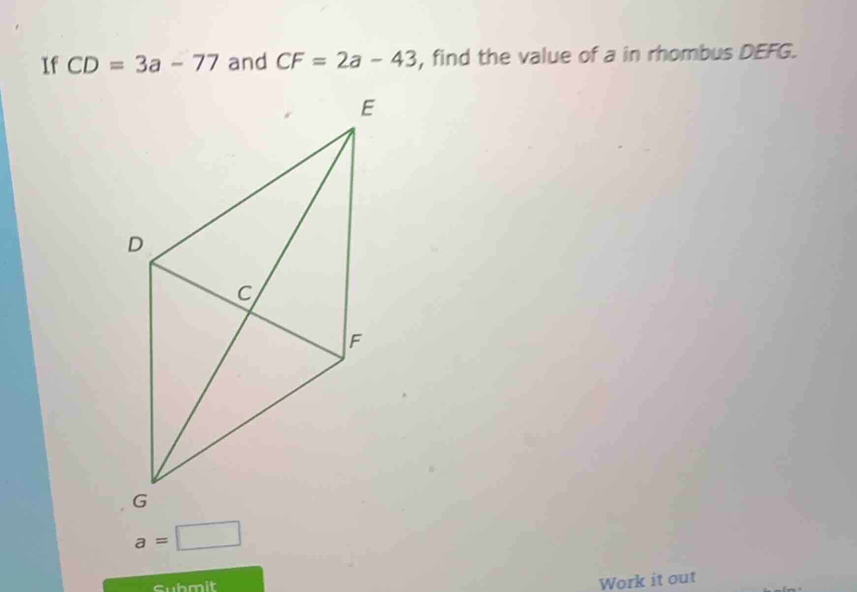 if cd = 3a - 77 and cf = 2a - 43, find the value of a in rhombus defg.