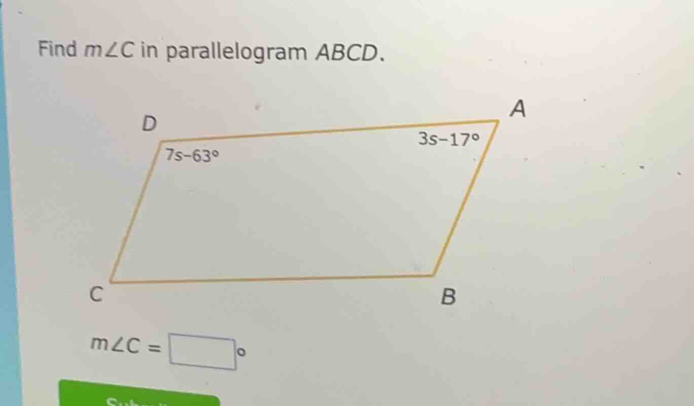 find ( mangle c ) in parallelogram ( abcd ). ( d ) angle: ( 7s - 63^cir…