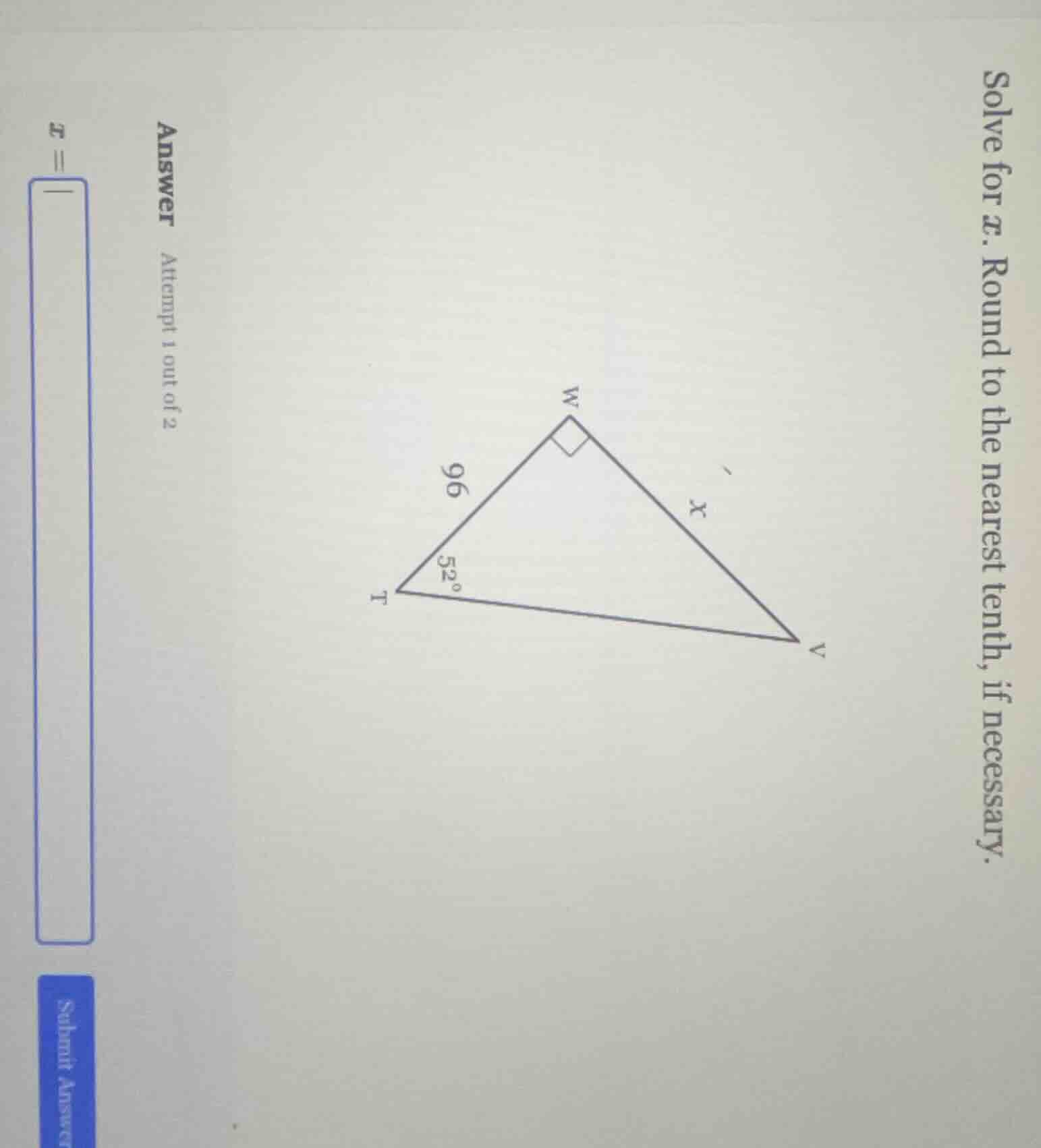 solve for x. round to the nearest tenth, if necessary. answer attempt 1…