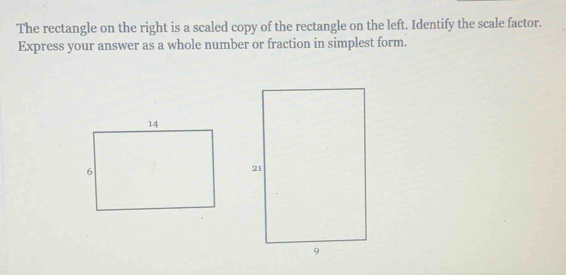 the rectangle on the right is a scaled copy of the rectangle on the lef…