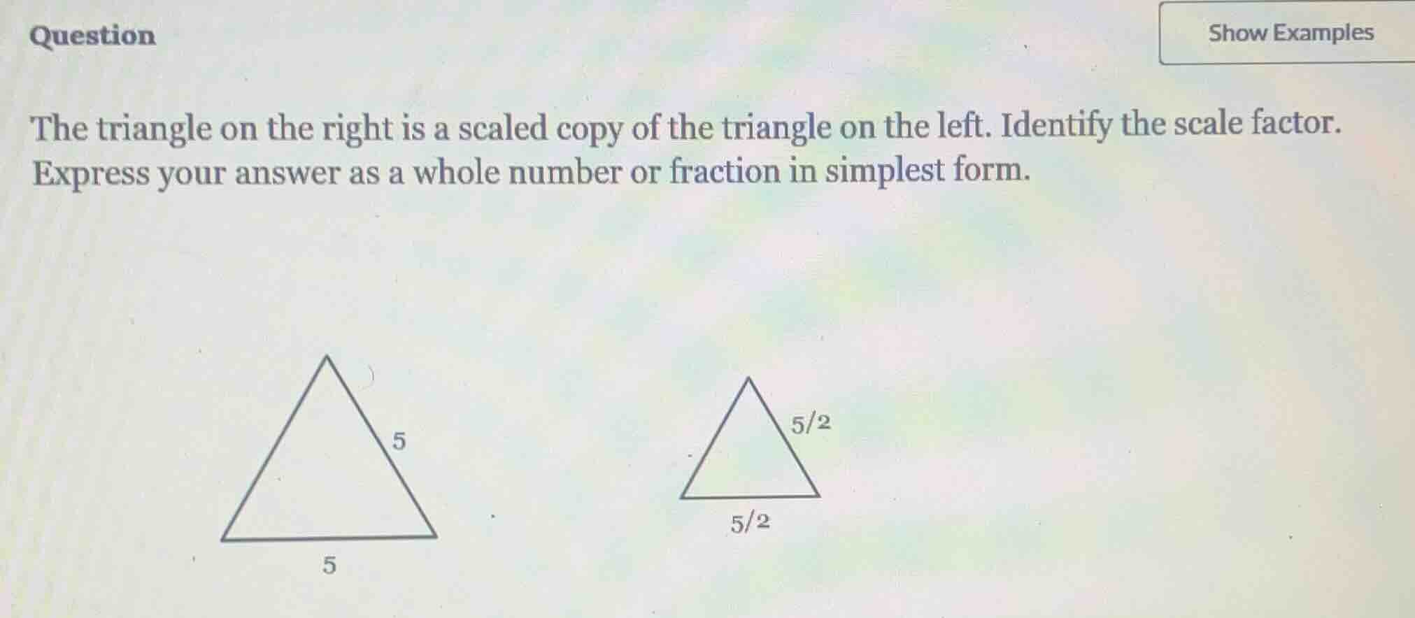 question the triangle on the right is a scaled copy of the triangle on …
