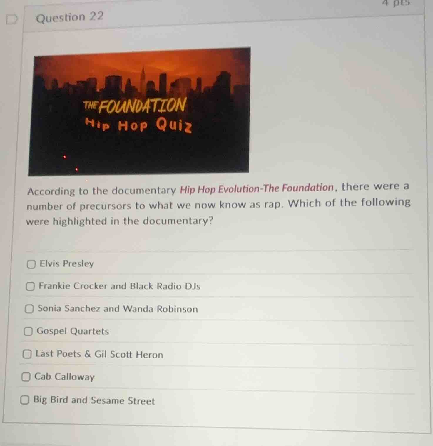 question 22 according to the documentary hip hop evolution - the founda…