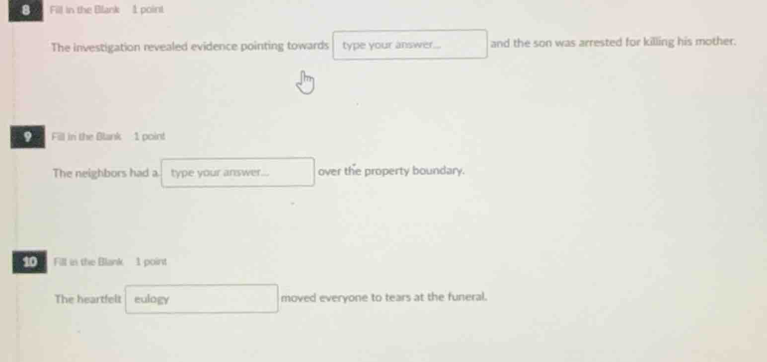 8 fill in the blank 1 point the investigation revealed evidence pointin…