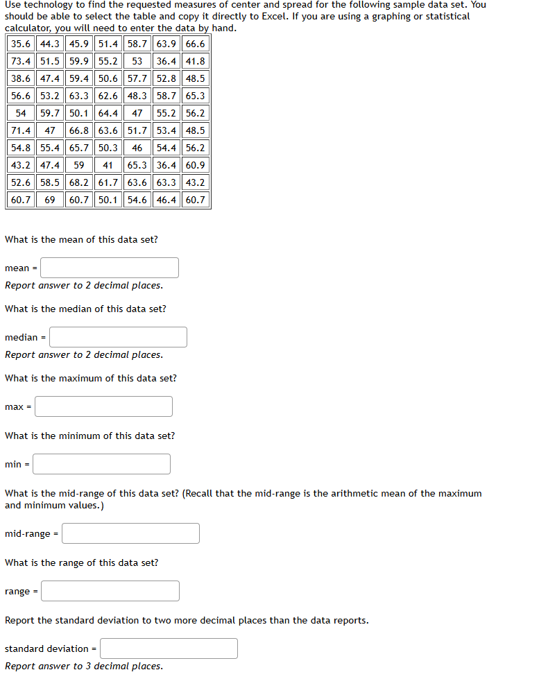 use technology to find the requested measures of center and spread for …