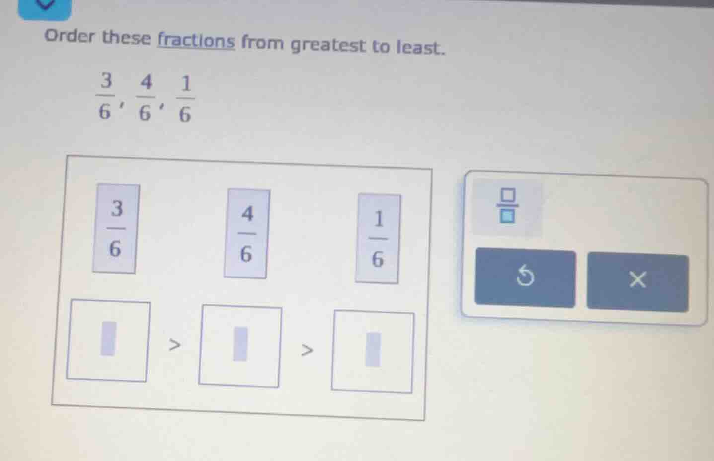order these fractions from greatest to least. \\(\\frac{3}{6}, \\frac{4…